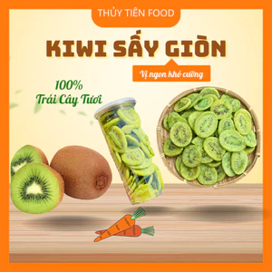 Kiwi Sấy Giòn Siêu ngon