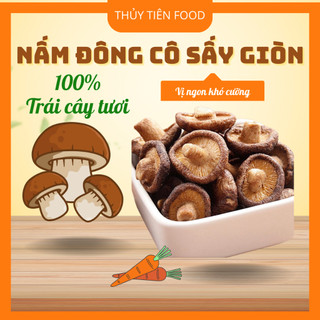 THUYTIENFOOD Nấm Đông Cô Sấy Giòn – Snack Nấm Healthy – Ăn Vặt Giòn Rụm – Không Phẩm Màu