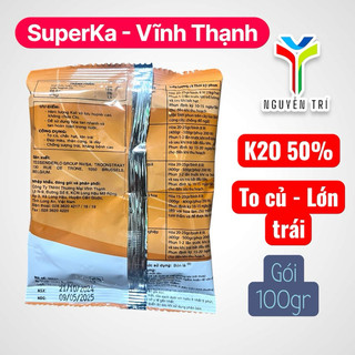 Phân bón lá Vĩnh Thạnh SuperKa 100g (Kali - Trung Lượng) giúp trái to, chắc, kháng bệnh tốt