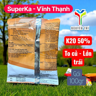 Phân bón lá Vĩnh Thạnh SuperKa 100g (Kali - Trung Lượng) giúp trái to, chắc, kháng bệnh tốt