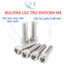 Bulong Lục Giác Chìm Đầu Trụ Inox 304 M8 (8 Ly) - Đủ Size 10mm Đến 120mm Chống Gỉ Cao Cấp