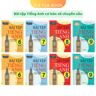 Sách - Bài tập Tiếng Anh cơ bản và chuyên sâu 6 + 7 + 8 + 9 (ND)