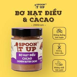 Bơ Cacao Hạt Điều Spoon It Up – Nguyên Chất 85% Hạt Điều, 15% Cacao – Không Đường, Béo Thơm Cho Eat Clean & Keto