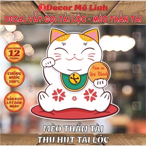 Decal Dán Kính - MÈO THẦN TÀI, VẪY GỌI TÀI LỘC, MAY MẮN 🌈 Freeship - Chống Nước - Bóc Ra Dán Liền !!!
