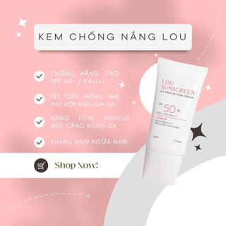 [Khuyến mãi sốc] Kem chống nắng Lou suncreen - Global phổ rộng , kháng nám, ngừa mụn, dưỡng trắng cao cấp 50g