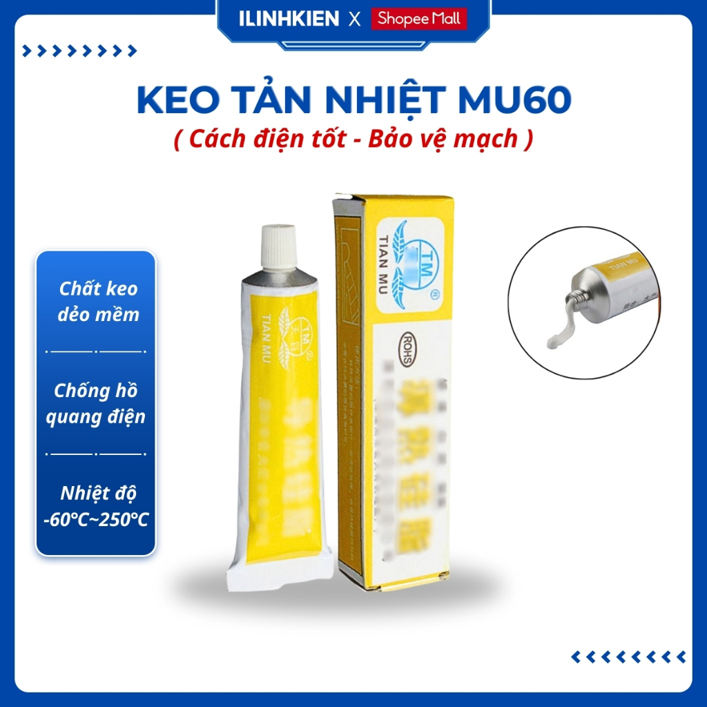 Keo tản nhiệt MU60 chuyên dùng cho CPU, sò nhiệt, IGBT công suất bếp từ chính hãng ilinhkien