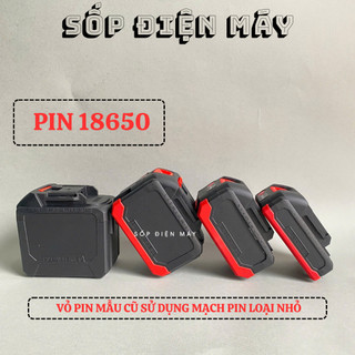 Vỏ pin Makita 18V 21V 5S - 2P 3P sạc adapter 5 - 10 - 15 - 20 cell có chống sốc vỡ, có báo pin, có tem