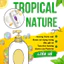TROPICAL NATURE (FRAGRANCE OIL)