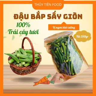 THUYTIENFOOD Đậu Bắp Sấy Giòn Túi 350gr – Snack Healthy – Ăn Vặt Tốt Cho Sức Khỏe