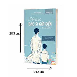 Sách - 34 Lá Thư Bác Sĩ Gửi Đến Con Trai - Thế Giới Sẽ Không Phản Bội Những Người Nỗ Lực Một Cách Trung Thực