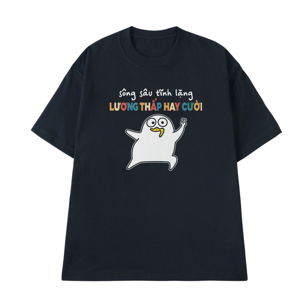 Áo Thun Hài Hước Sông Sau Tĩnh Lặng Lương Thấp Hay Cười Câu Nói Văn Phòng Công Sở Form Rộng Cotton 250gsm