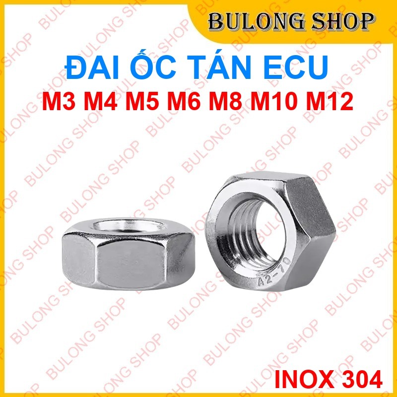 Đai Ốc Lục Giác Inox 304 - Tán Ecu Dùng Cho Máy Móc, Xe Cộ - Ren Chuẩn ...