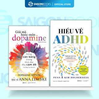 Combo Sách - Giải Mã Hoóc-Môn Dopamine & Hiểu Về ADHD