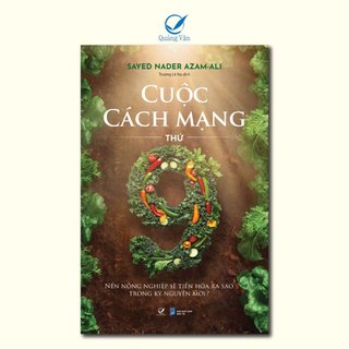 Sách Cuộc Cách mạng thứ chín – Nền nông nghiệp sẽ tiến hóa ra sao trong kỷ nguyên mới ?