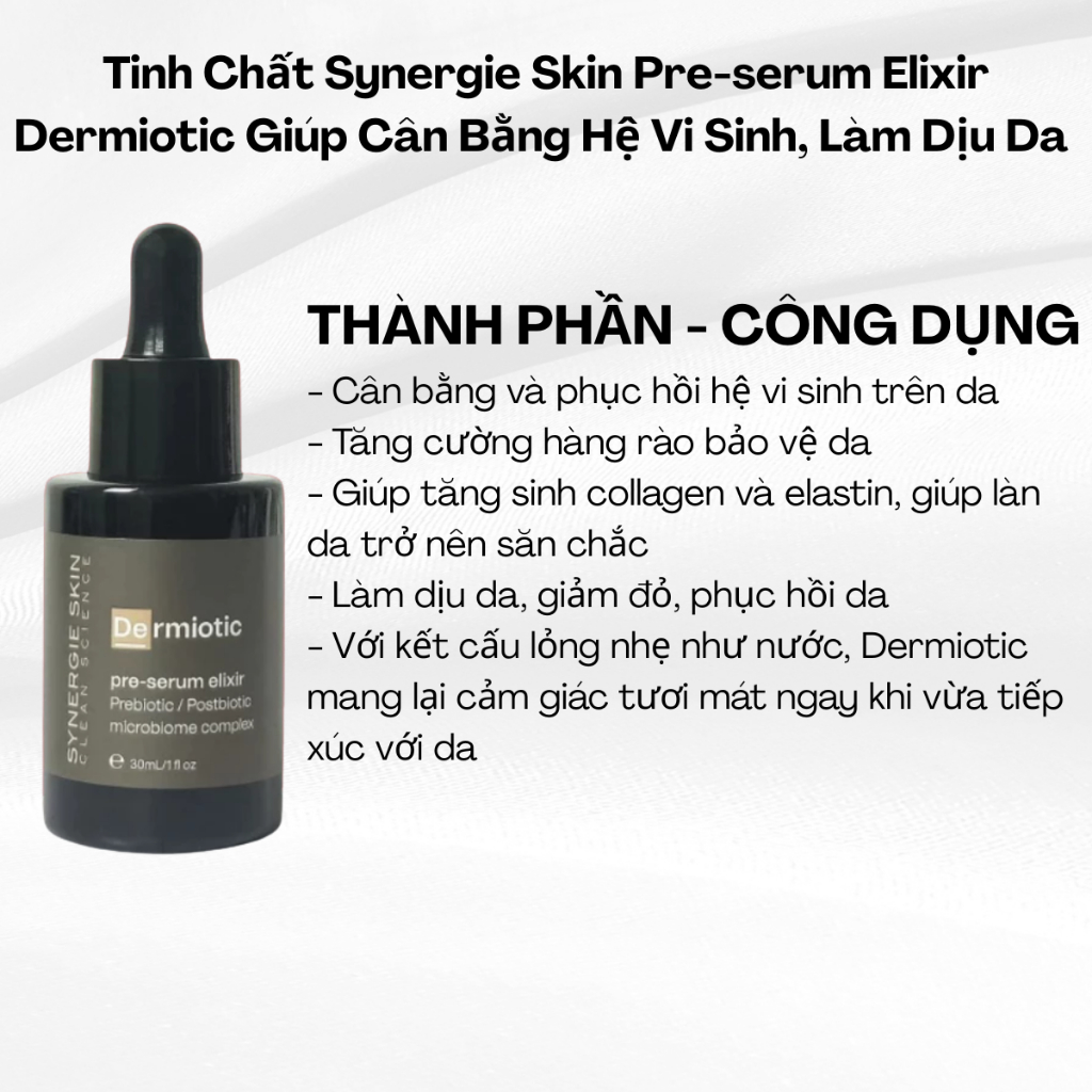 [HÀNG CTY] Serum Synergie Skin Pre-serum Elixir Dermiotic Phục hồi, Cân Bằng Hệ Vi Sinh Da 30ml