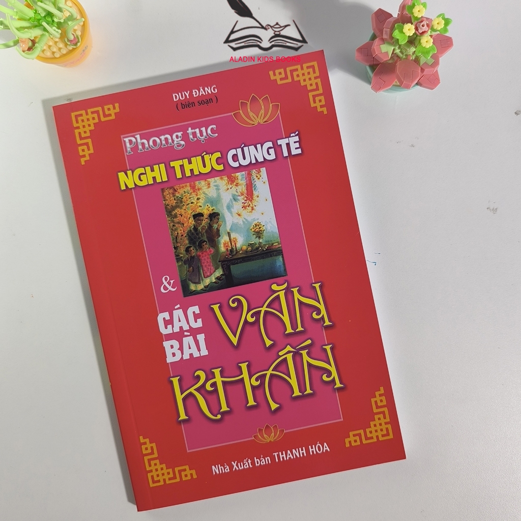 Sách - Phong Tục Nghi Thức Cúng Tế & Các Bài Văn Khấn - NXB Thanh Hóa