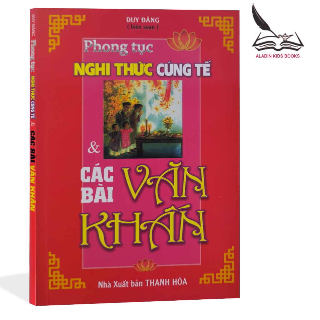 Sách - Phong Tục Nghi Thức Cúng Tế & Các Bài Văn Khấn - NXB Thanh Hóa