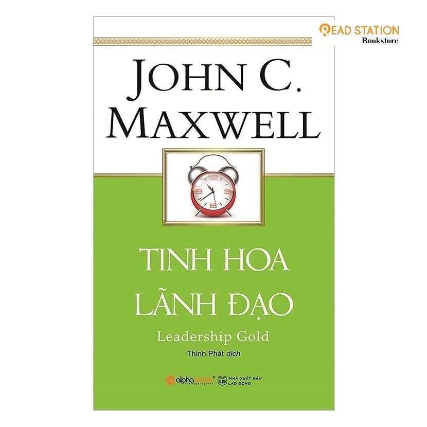Sách: Tinh Hoa Lãnh Đạo (Leadership Gold - John C. Maxwell) - 