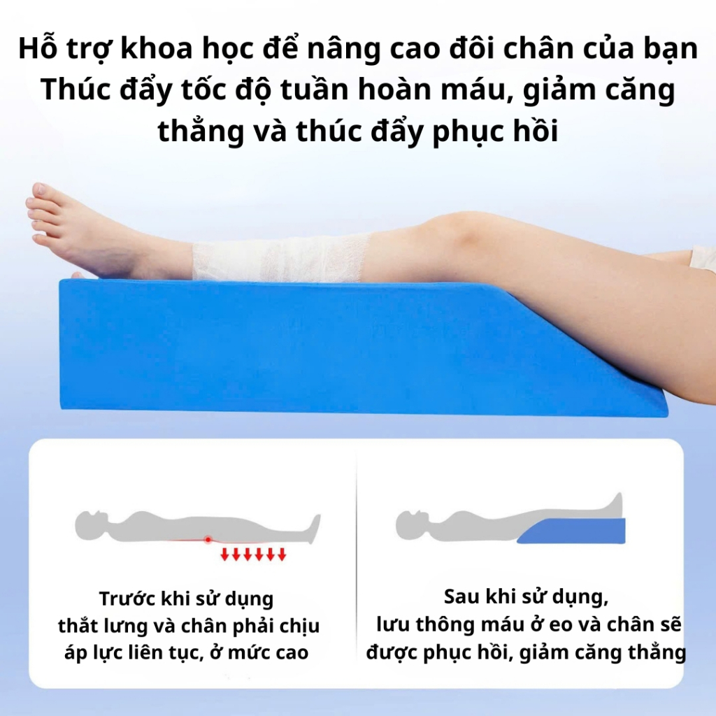 Đệm nâng chân giảm sưng tấy – dùng cho bệnh nhân bó bột người già hay bị mỏi chân , đau nhức