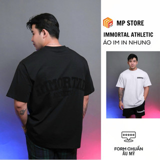 Áo Thun Thể Thao Nam IMMORTAL ATHLETIC In Nhung Form Oversize Cotton 100% Local Brand 2025