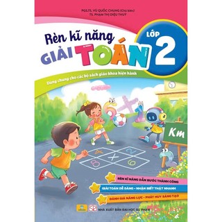 Sách - Rèn Kĩ Năng Giải Toán Lớp 2 - Dùng chung cho các bộ SGK hiện hành - ndbooks