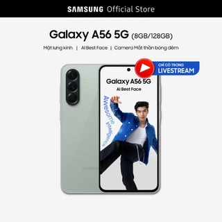 [Livestream] Điện Thoại Samsung Galaxy A56 128GB