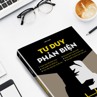 Sách - Tư Duy Phản Biện - Tránh Cạm Bẫy Thao Túng, Giải Quyết Vấn Đề Tối Ưu