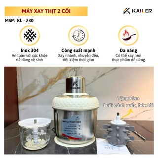 [Tặng kèm dụng cụ đánh ruốc, tỏi] Máy xay thịt đa năng Kailer KL230 2 cối cao cấp, 300W, an toàn