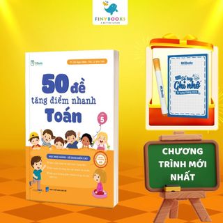 Sách - Tham khảo lớp 5 - 50 Đề Tăng Điểm Nhanh Toán Lớp 5 - Theo Chương Trình Mới