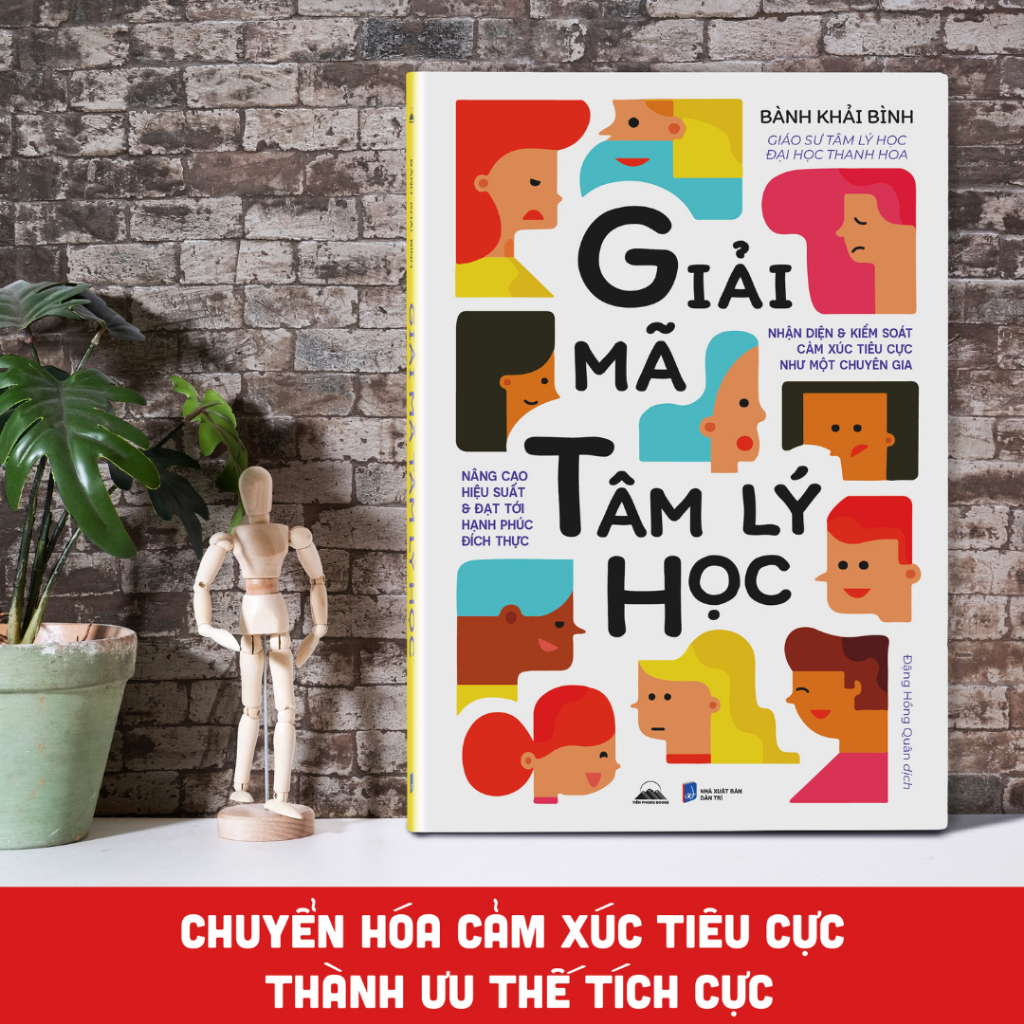 Sách - Giải Mã Tâm Lý Học - Nhận Diện Và Kiểm Soát Cảm Xúc Tiêu Cực - Tiên Phong Books