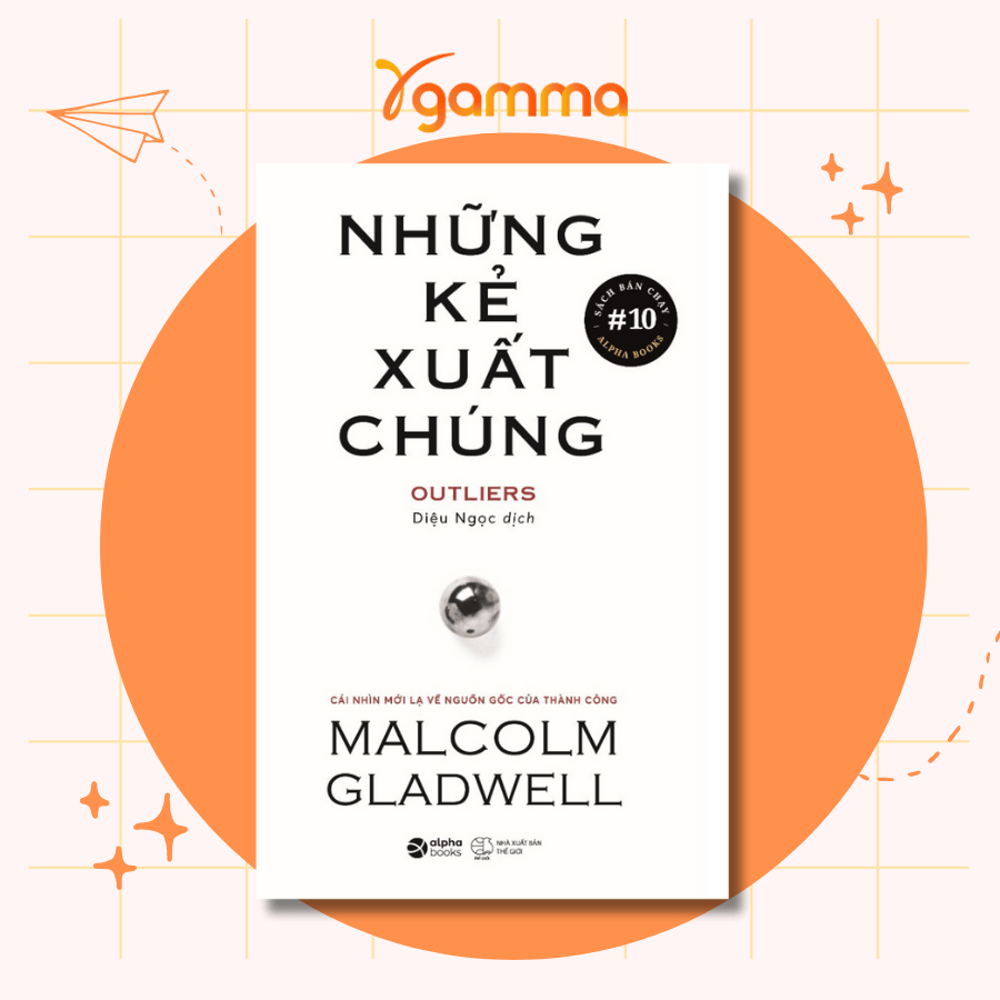 Sách - Những kẻ xuất chúng (Tái bản mới nhất) - Alpha Books