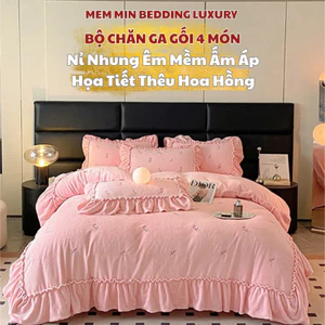 Bộ chăn ga gối nỉ nhung MemMinbedding Luxury thêu họa tiết hoa hồng,nỉ bèo tiểu thư