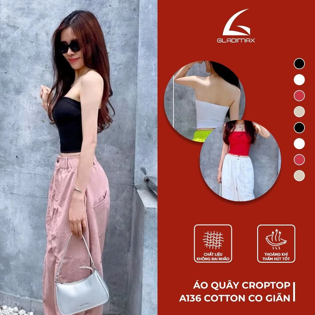 Áo Quây Nữ Cotton A136 Thời Trang Hottrend Gladimax, Áo Croptop Basic Thời Trang Trẻ Trung Vải Dày Dặn Thoáng Mát