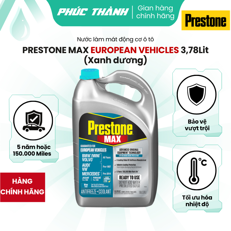 Nước Làm Mát Ô-tô Châu Âu Màu Xanh Dương Prestone MAX European Vehicles 3,78L  Nhập Mỹ - Chính Hãng