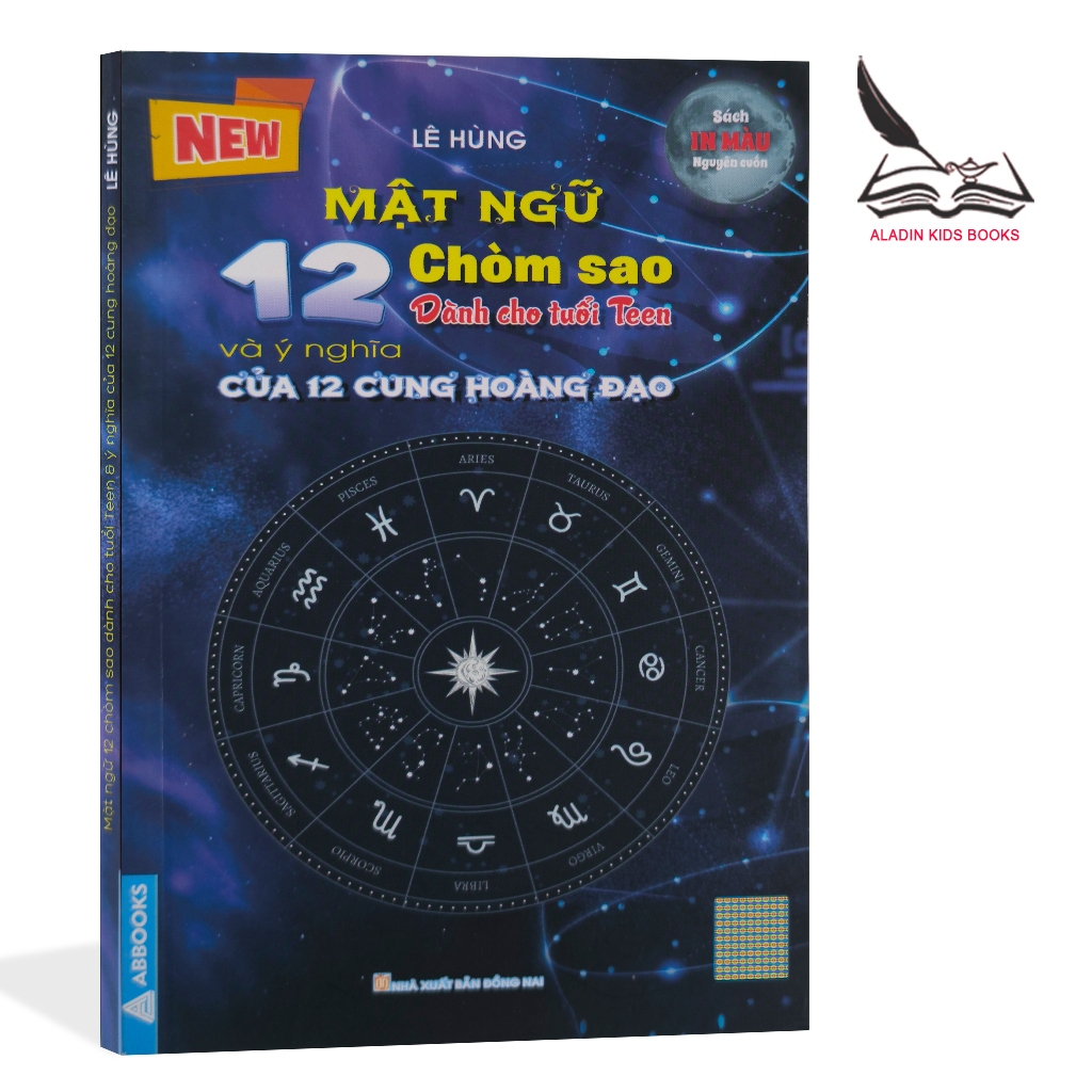 Sách- Mật Ngữ 12 Chòm Sao Dành Cho Tuổi Teen Và Ý Nghĩa Của 12 Cung Hoàng Đạo