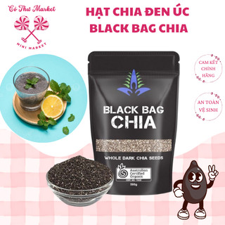 Hạt Chia Úc Organic Seeds Túi Đen 500g Cao Cấp Đặc Biệt Thực Phẩm Vàng Cho Sức Khỏe - Cô Thư Market