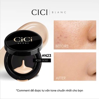 Phấn nước - Cushion CICI BLANC - Lớp Nền Sinh Học Dưỡng Da - Nâng Tone & Che Khuyết Điểm Bảo Vệ Da SPF50+