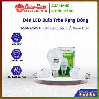 Bóng đèn LED Bulb tròn 5W Rạng Đông A55N4/5W.H– Tiết kiệm điện, bảo vệ mắt, tuổi thọ cao​