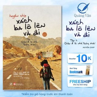 Sách - Xách Ba Lô Lên Và Đi Tập 1: Châu Á Là Nhà. Đừng Khóc! (Tái bản 2018)