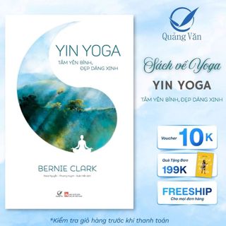 Sách - Yin Yoga - Khoa Học Về Yoga - Tâm yên bình, đẹp dáng xinh
