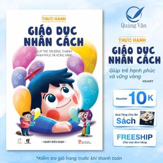 Sách Thực hành giáo dục nhân cách -  Giúp trẻ  trưởng thành hạnh phúc  và vững vàng (Tái Bản 2023) - IPER