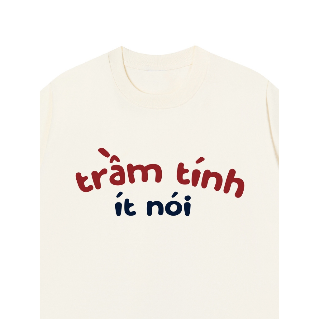 Áo Vớ Vẩn Vui Tươi Áo Thun TRẦM TÍNH ÍT NÓI Cotton 100% Oversize REDLABEL Nam Nữ TS56