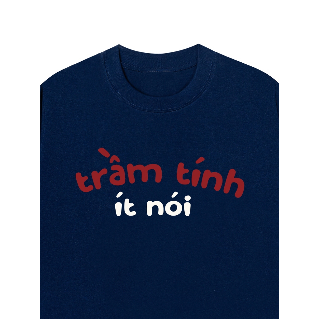Áo Vớ Vẩn Vui Tươi Áo Thun TRẦM TÍNH ÍT NÓI Cotton 100% Oversize REDLABEL Nam Nữ TS56