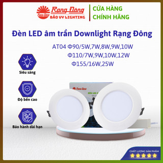 ​Đèn LED Âm Trần Downlight Rạng Đông AT04 – Chiếu sáng hiệu quả, tiết kiệm năng lượng, chính hãng