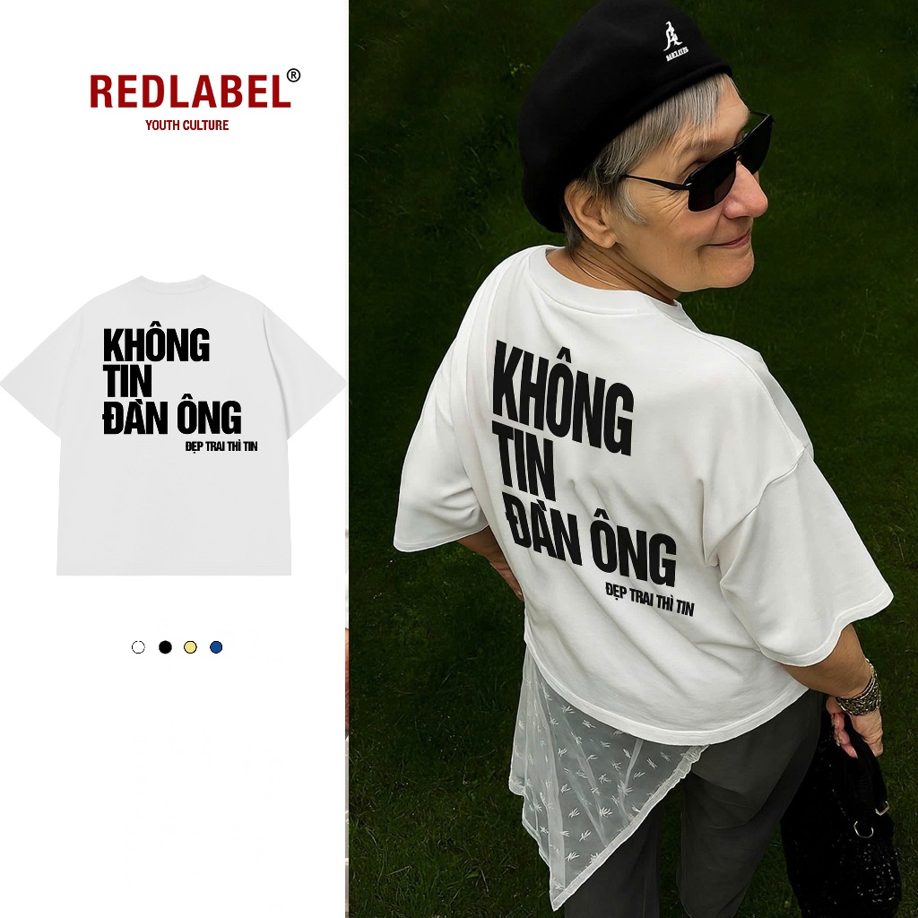 Áo Vớ Vẩn Vui Tươi REDLABEL Áo Thun KHÔNG TIN ĐÀN ÔNG Cotton 100% Oversize Nam Nữ TS58
