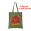 Túi tote xanh lá có khóa kéo YÊU NƯỚC TỪ TRONG NÔI túi vải canvas đeo vai đi chơi đi học 35X40CM tuie0231