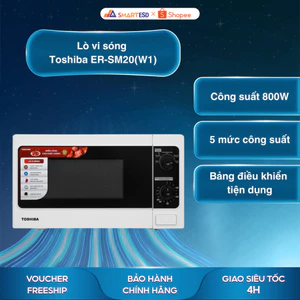 Lò vi sóng Toshiba ER-SM20(W1)VN - Dung tích 20L - Bảo hành chính hãng 12 tháng [Hỏa tốc Hcm]