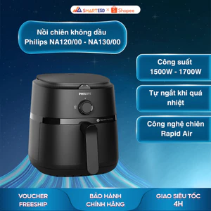 Nồi chiên không dầu Philips NA120/00 4,2L - NA130/00 6.2L - Rapid Air- Bảo hành chính hãng 24 tháng