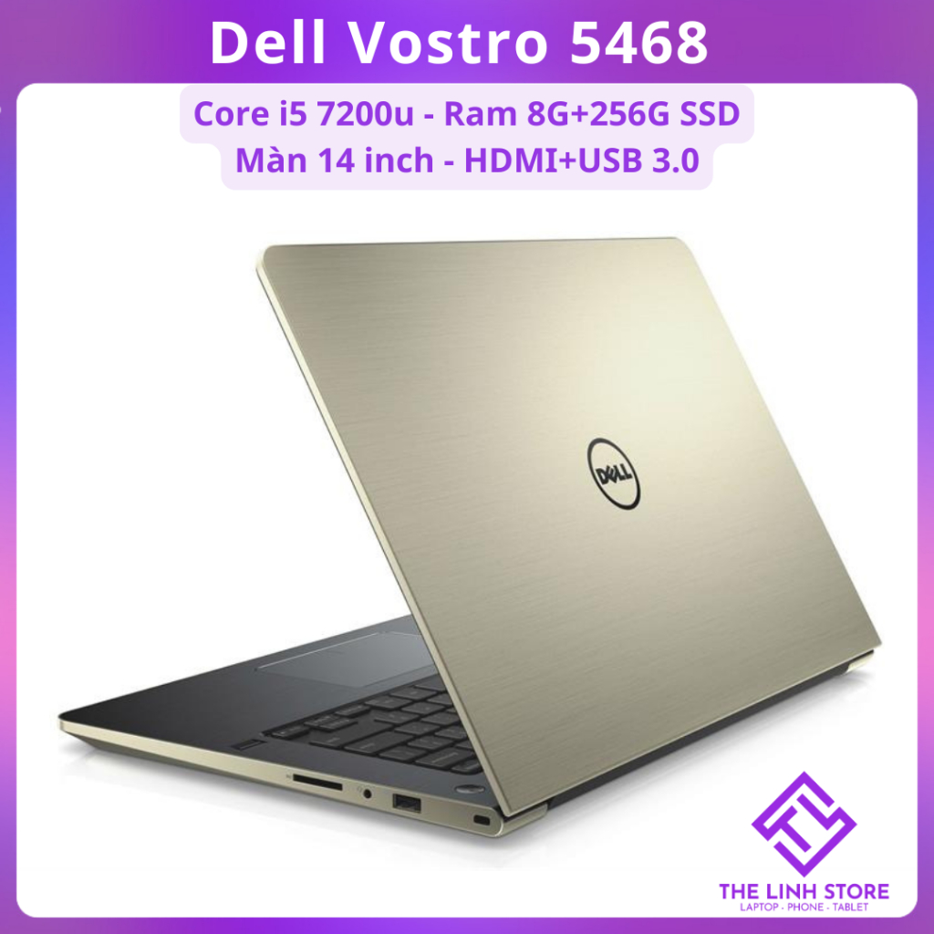 Laptop Dell Vostro 5468 màn 14 inch - Core i5 7200u 8G 256G SSD
