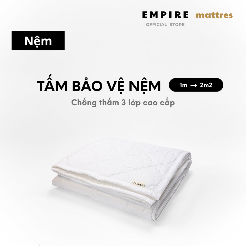 Tấm lót nệm chống thấm cao cấp EMPIRE cao cấp ga tấm lót bảo vệ nệm chống thấm nước cho bé cao cấp